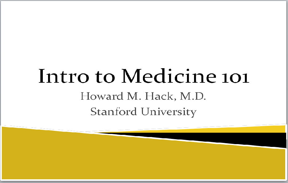 Med Intro 101 Lecture 1 Hack